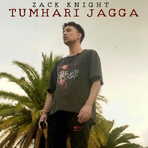 收聽Zack Knight的Tumhari Jagga歌詞歌曲