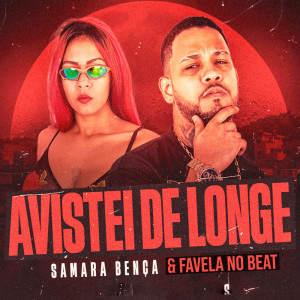 收聽Favela no Beat的Avistei de Longe (Explicit)歌詞歌曲