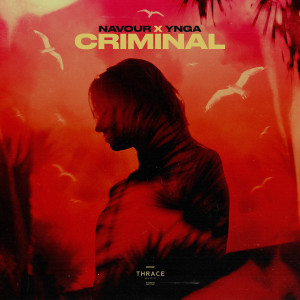 Dengarkan Criminal lagu dari Navour dengan lirik