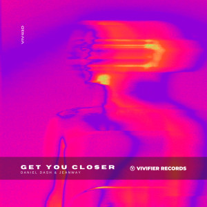 Daniel Dash的專輯Get You Closer