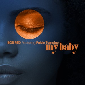 Dengarkan lagu My Baby nyanyian BOB RED dengan lirik