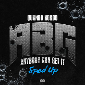 ดาวน์โหลดและฟังเพลง ABG (Sped Up Version|Explicit) พร้อมเนื้อเพลงจาก Quando Rondo