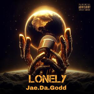 Jae.Da.Godd的專輯Lonely (Explicit)