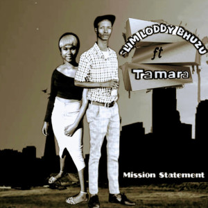 Slim Loddy Bhuzu的專輯Mission Statement