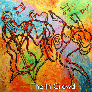Various Artists的專輯The In Crowd