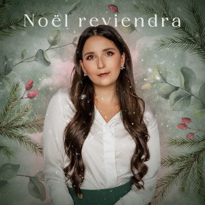 Céleste Lévis的专辑Noël reviendra