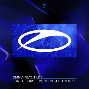 收听Omnia的For The First Time (Ben Gold Remix)歌词歌曲