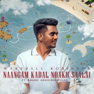 Album Naangam Kadal Noaku Saalai from Marshall Robinson