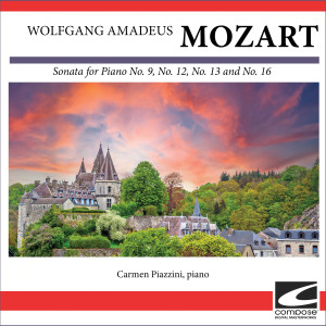 อัลบัม Wolfgang Amadeus Mozart - Sonata for Piano No. 9, No. 12, No. 13 and No. 16 ศิลปิน Carmen Piazzini