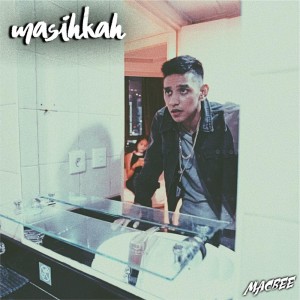 Dengarkan Masihkah lagu dari Macbee dengan lirik