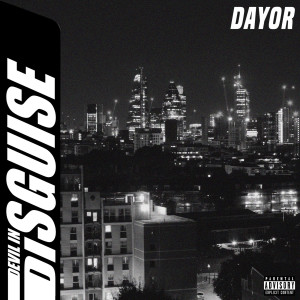 Listen to Devil in Disguise (Explicit) song with lyrics from Dayor