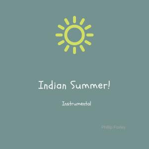 收聽Phillip Foxley的Indian Summer歌詞歌曲