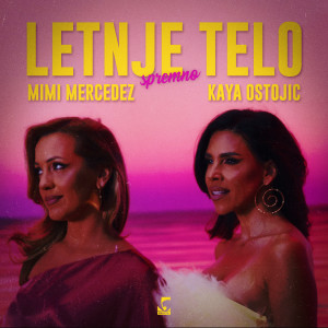 Listen to Letnje telo spremno song with lyrics from Mimi Mercedez