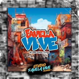 Listen to FAVELA VIVE (Explicit) song with lyrics from Dj Pand