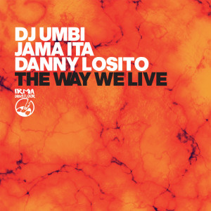 อัลบัม The Way We Live ศิลปิน DJ Umbi