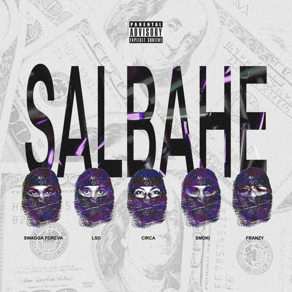SALBAHE (feat. FRANZY, CIRCA, L$D & SMOKI) (Explicit)
