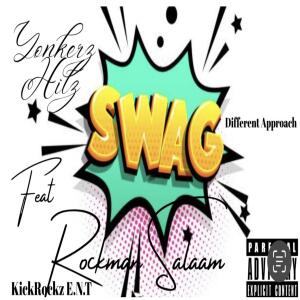 ดาวน์โหลดและฟังเพลง Swag by Rocman Salaam & Yonkerz Hitz KickRockz E.N.T. Different Approach (feat. Rockman Salaam) (Explicit) พร้อมเนื้อเพลงจาก Yonkerz Hitz