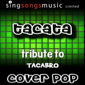 收聽Cover Pop的Tacata (Instrumental)歌詞歌曲