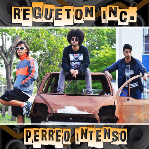 อัลบัม Perreo Intenso ศิลปิน Regueton Inc.