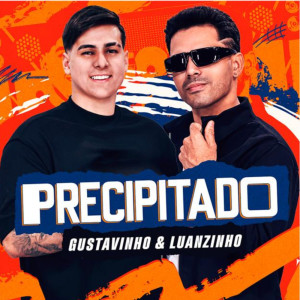 ดาวน์โหลดและฟังเพลง Precipitado Demais พร้อมเนื้อเพลงจาก Gusttavinho Sobral