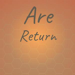 Listen to Are Return song with lyrics from Ilin Knii