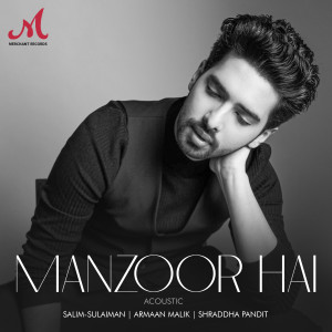 อัลบัม Manzoor Hai (Acoustic) ศิลปิน Armaan Malik