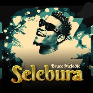 อัลบัม Selebura ศิลปิน Bruce Melodie