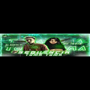 收听MC Rodrigo MR的Sequência Toma Toma (Explicit)歌词歌曲