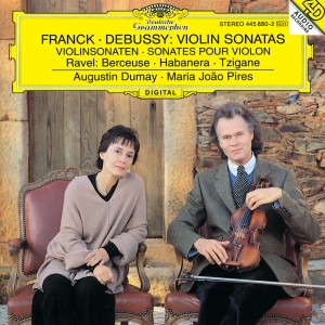 Franck: Violin Sonata In A Major / Debussy: Violin Sonata In G Minor / Ravel: Berceuse Sur Le Nom De Fauré; Habanera For Violin and Piano; Tzigane. Rapsodie De Concert For Violin And Piano