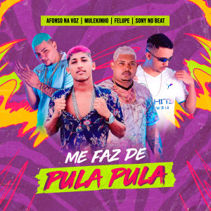收聽Sony no Beat的Me Faz de Pula Pula (Explicit)歌詞歌曲