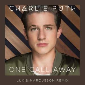 ดาวน์โหลดและฟังเพลง One Call Away (Lux & Marcusson Remix) พร้อมเนื้อเพลงจาก Charlie Puth