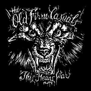 收听The Old Firm Casuals的On Wolves of War歌词歌曲