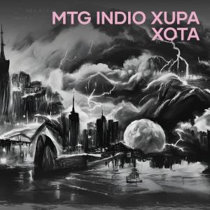 Panquecabeats的專輯MTG INDIO XUPA XOTA (Explicit)