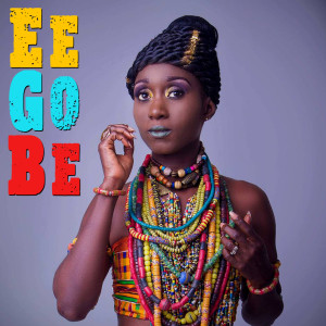Album Ee Go Be from Nanayaa