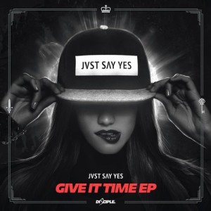 JVST SAY YES的專輯Give It Time EP