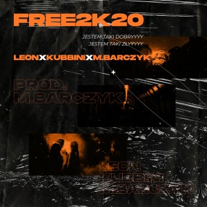 Listen to FREE2K20 song with lyrics from Leon