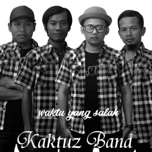 Album Waktu Yang Salah oleh Kaktuz Band