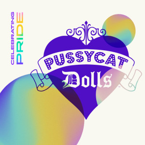 The Pussycat Dolls的專輯Celebrating Pride: The Pussycat Dolls