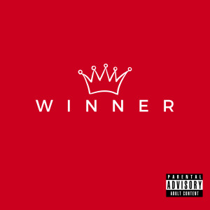 Listen to Winner (Explicit) song with lyrics from Darius Gray
