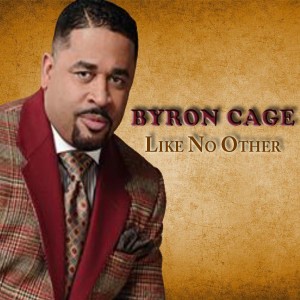 Byron Cage的專輯Like No Other