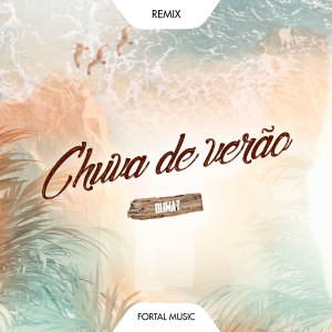 Album Chuva de Verão (Remix) from DLIMA7