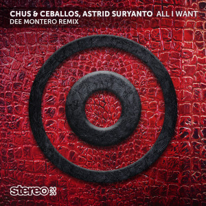 Astrid Suryanto的專輯All I Want (Dee Montero Remix)