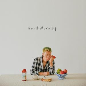 Album Good Morning (Explicit) from 