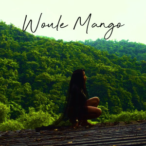 Listen to Woule Mango song with lyrics from Maleïka
