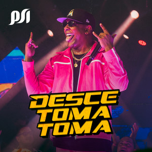 收听Psirico的Desce Toma Toma歌词歌曲
