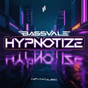 ดาวน์โหลดและฟังเพลง Hypnotize พร้อมเนื้อเพลงจาก Bassvale