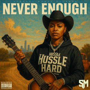 Album Never Enough (Explicit) from SCROOGY MONEYZ