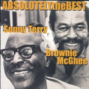 อัลบัม Absolutely The Best: Sonny Terry and Brownie McGhee ศิลปิน Sonny Terry and Brownie McGhee