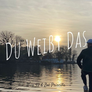 Listen to Du Weißt Das (Explicit) song with lyrics from Nivo 49