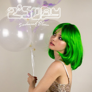 收聽Savannah Bleu的2sday (Explicit)歌詞歌曲